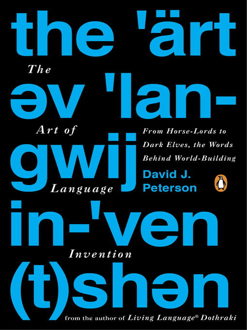 Title details for The Art of Language Invention by David J. Peterson - Available